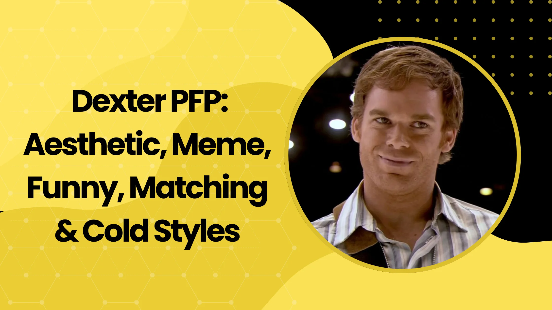 Dexter PFP