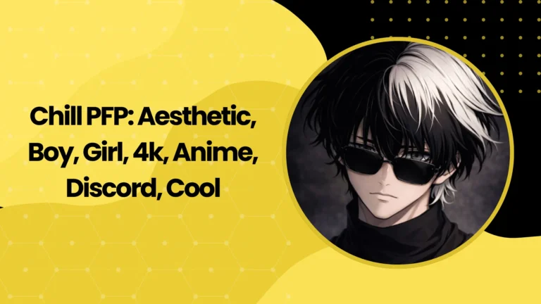 690+ Chill PFP: Aesthetic, Boy, Girl, 4k, Anime, Discord, Cool